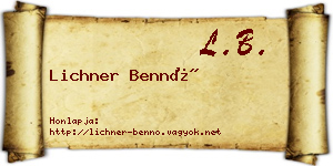 Lichner Bennó névjegykártya